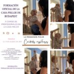Formación oficial de la Casa Pikler de Budapest: Cuidados Respetuosos